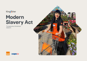 Kingfisher Modern Slavery Act Statement 2021, cover.